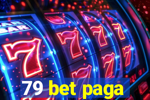 79 bet paga